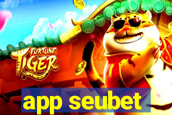 app seubet